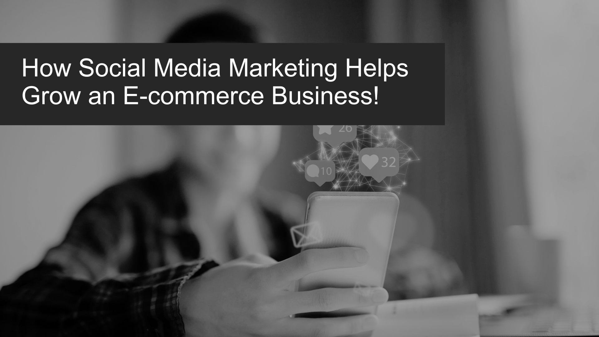 Social media marketing - and how it helps business grow